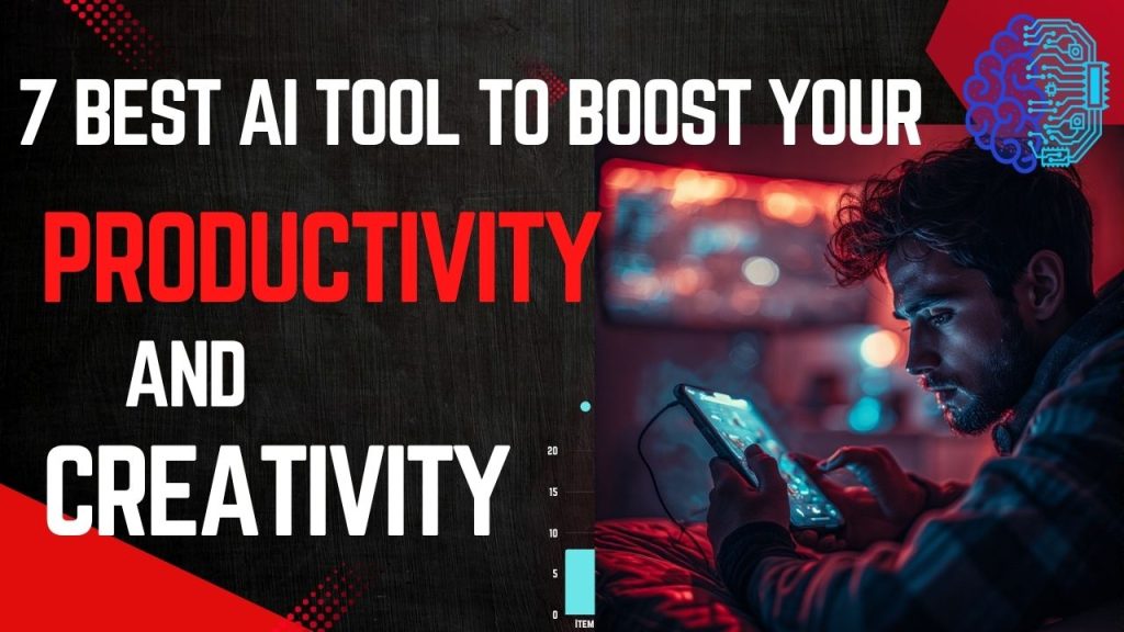 7 Best AI Tools to Boost Productivity & Creativity in (Free & Paid)